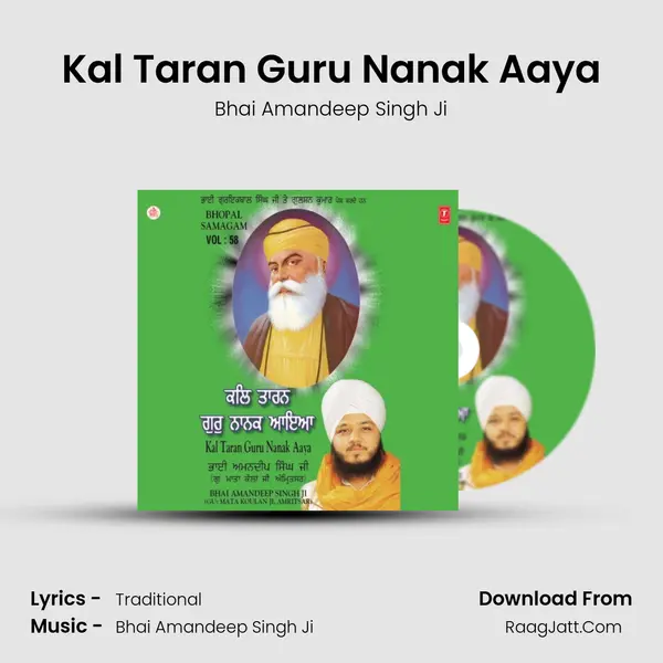 Kal Taran Guru Nanak Aaya MP3 Song by Bhai Amandeep Singh Ji Cover