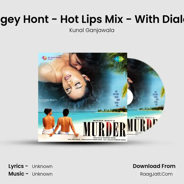 Bheegey Hont - Hot Lips Mix - With Dialogue MP3 Song by Kunal Ganjawala Cover