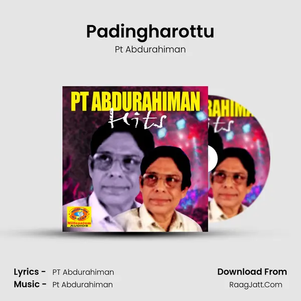Padingharottu MP3 Song by Pt Abdurahiman Cover