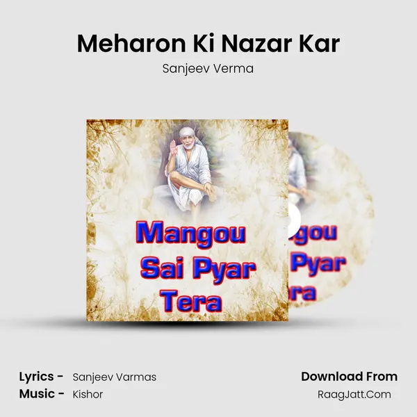 Meharon Ki Nazar Kar MP3 Song by Sanjeev Verma Cover