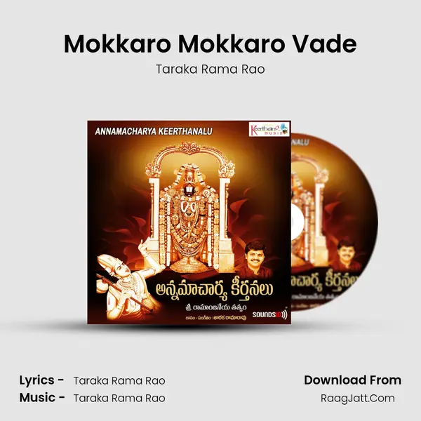Mokkaro Mokkaro Vade MP3 Song by Taraka Rama Rao Cover