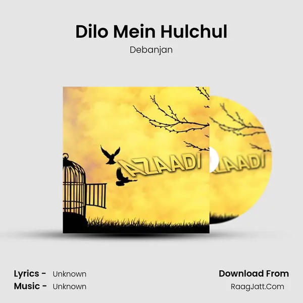 Dilo Mein Hulchul MP3 Song by Debanjan Cover