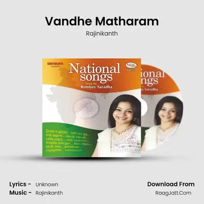 Vandhe Matharam MP3 Song by Rajinikanth Cover