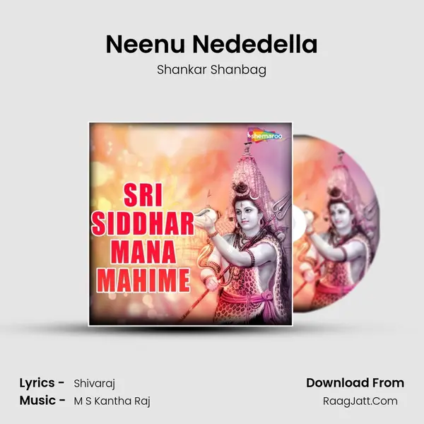 Neenu Nededella MP3 Song by Shankar Shanbag Cover