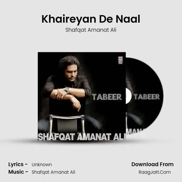 Khaireyan De Naal MP3 Song by Shafqat Amanat Ali Cover