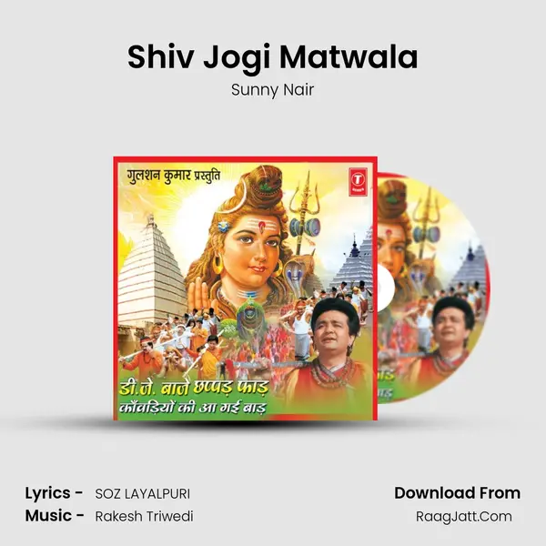 Shiv Jogi Matwala MP3 Song by Sunny Nair Cover