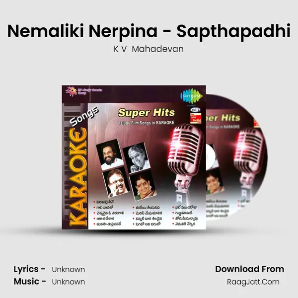Nemaliki Nerpina - Sapthapadhi MP3 Song by K V  Mahadevan Cover