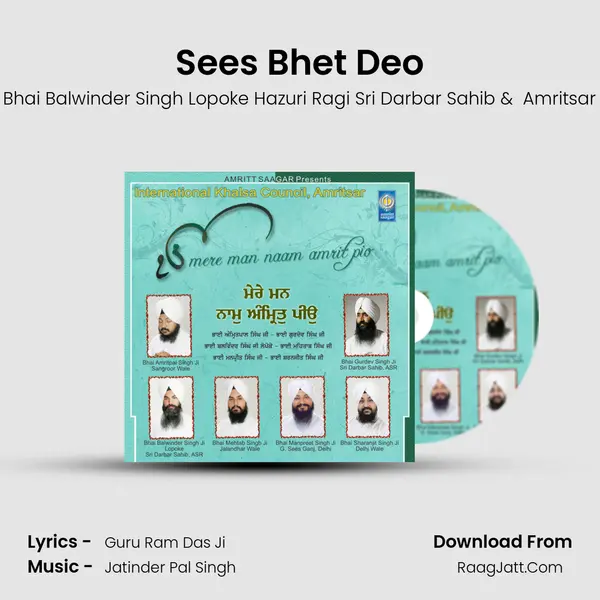 Sees Bhet Deo MP3 Song by Bhai Balwinder Singh Lopoke Hazuri Ragi Sri Darbar Sahib Cover