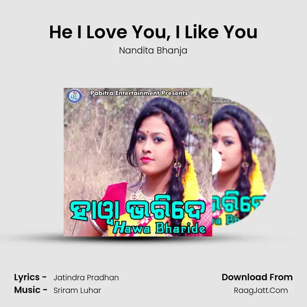He I Love You, I Like You MP3 Song by Nandita Bhanja Cover