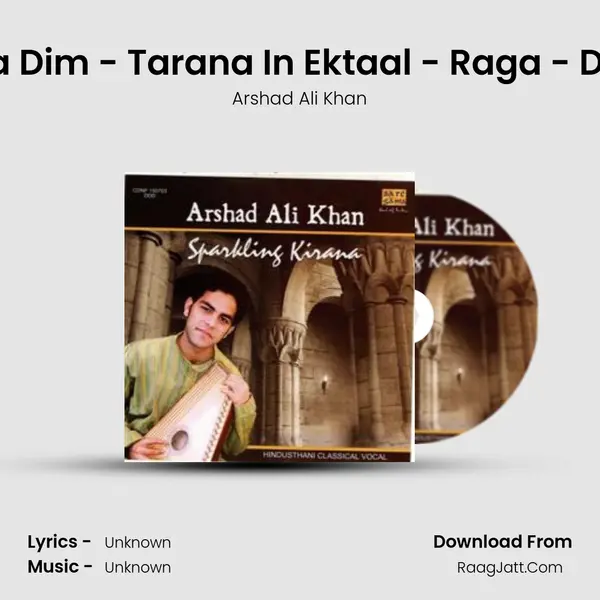 Dim Ta Dim - Tarana In Ektaal - Raga - Darbari MP3 Song by Arshad Ali Khan Cover