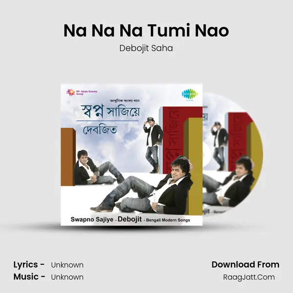 Na Na Na Tumi Nao MP3 Song by Debojit Saha Cover