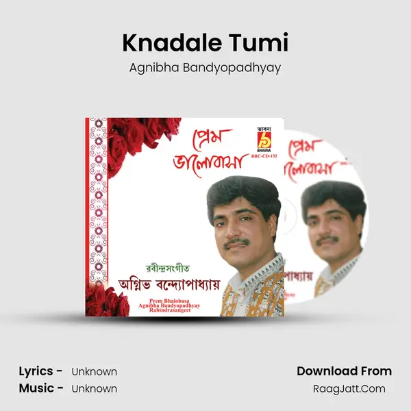 Knadale Tumi MP3 Song by Agnibha Bandyopadhyay Cover