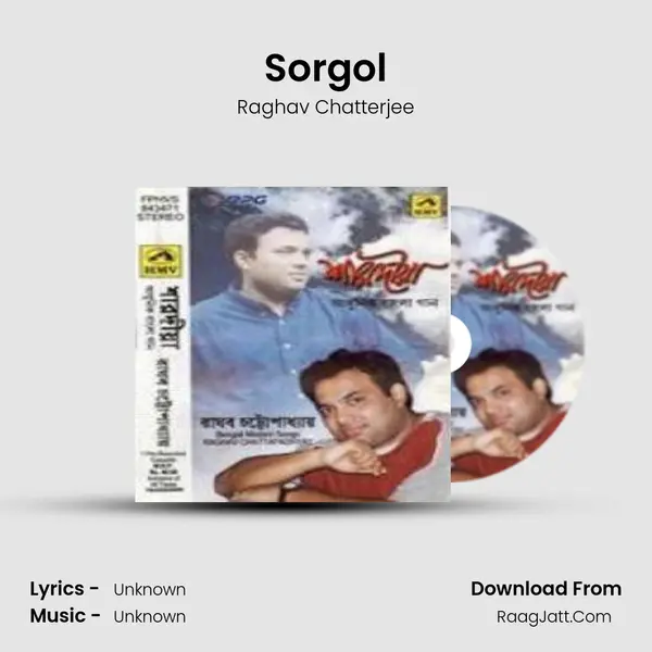 Sorgol MP3 Song by Raghav Chatterjee Cover