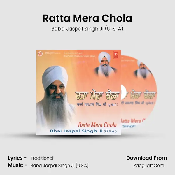 Ratta Mera Chola MP3 Song by Baba Jaspal Singh Ji (U. S. A) Cover