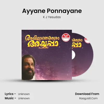Ayyane Ponnayane MP3 Song by K J Yesudas Cover