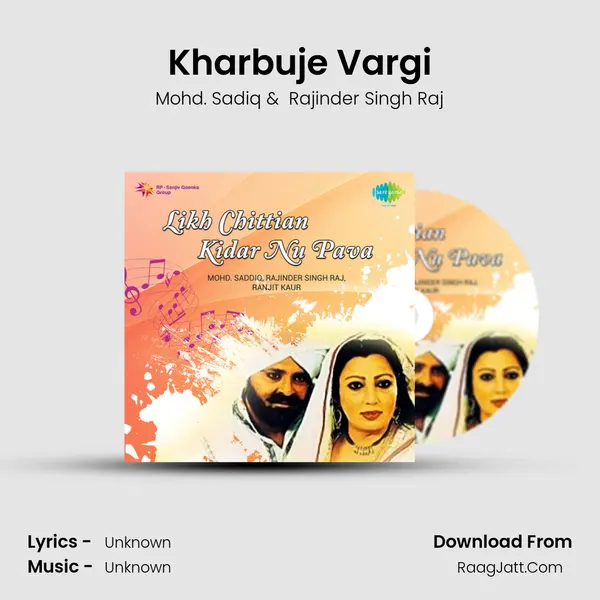 Kharbuje Vargi MP3 Song by Mohd. Sadiq Cover
