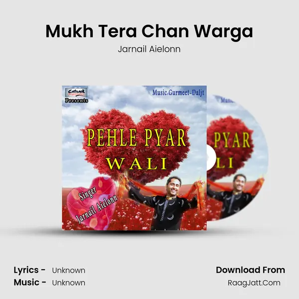 Mukh Tera Chan Warga MP3 Song by Jarnail Aielonn Cover