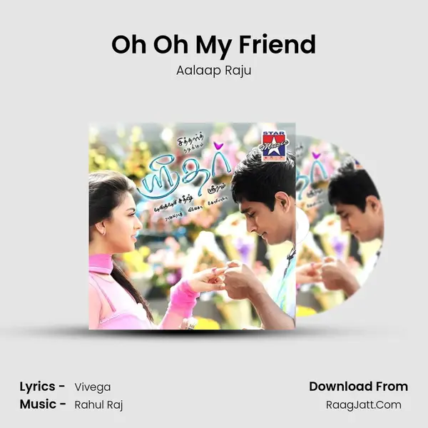 Oh Oh My Friend MP3 Song by Aalaap Raju Cover