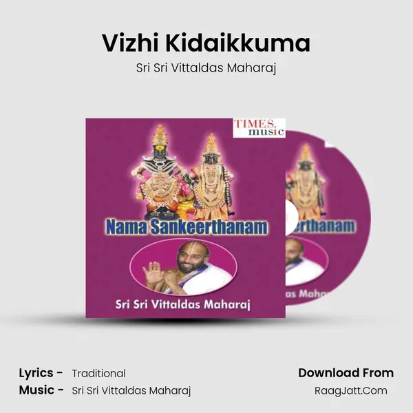 Vizhi Kidaikkuma MP3 Song by Sri Sri Vittaldas Maharaj Cover