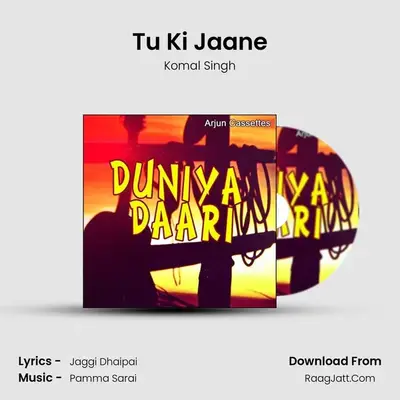 Tu Ki Jaane MP3 Song by Komal Singh Cover