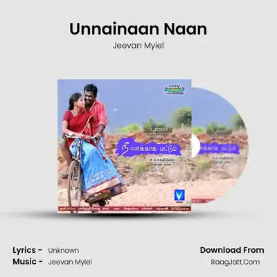 Unnainaan Naan MP3 Song by Jeevan Myiel Cover