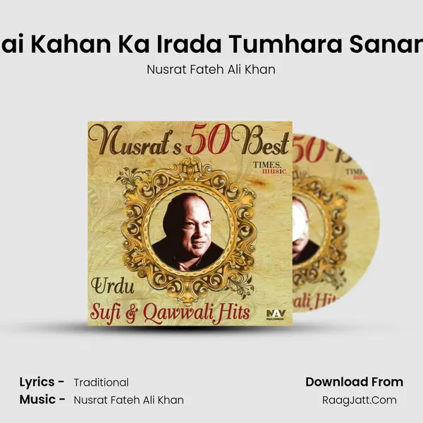 Hai Kahan Ka Irada Tumhara Sanam MP3 Song by Nusrat Fateh Ali Khan Cover