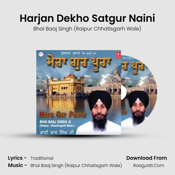 Harjan Dekho Satgur Naini MP3 Song by Bhai Baaj Singh (Raipur Chhatisgarh Wale) Cover