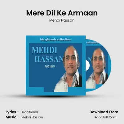 Mere Dil Ke Armaan MP3 Song by Mehdi Hassan Cover