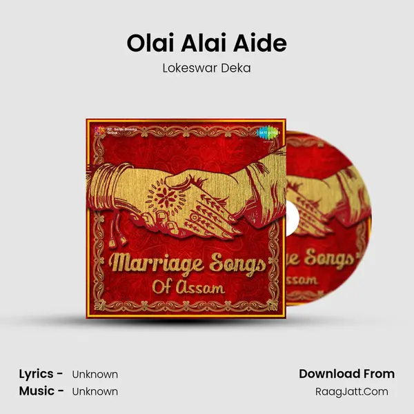 Olai Alai Aide MP3 Song by Lokeswar Deka Cover