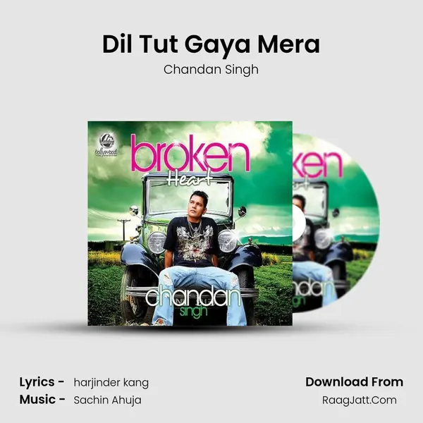 Dil Tut Gaya Mera MP3 Song by Chandan Singh Cover