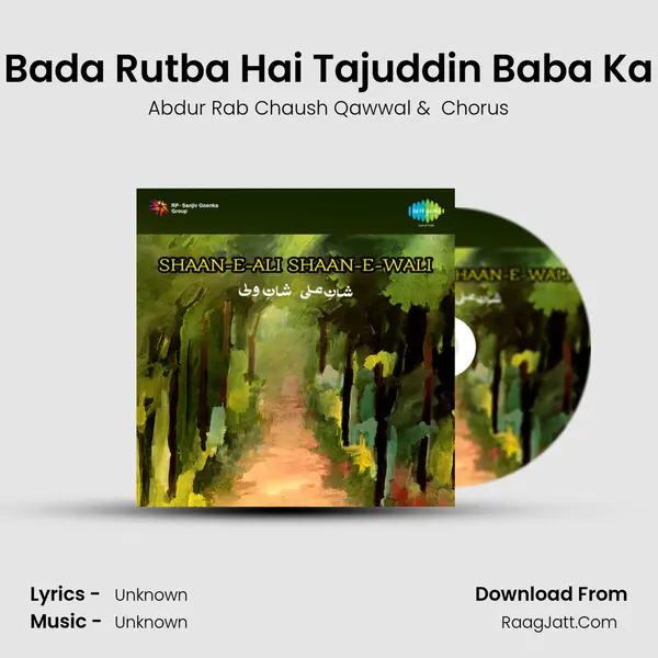 Bada Rutba Hai Tajuddin Baba Ka MP3 Song by Abdur Rab Chaush Qawwal Cover