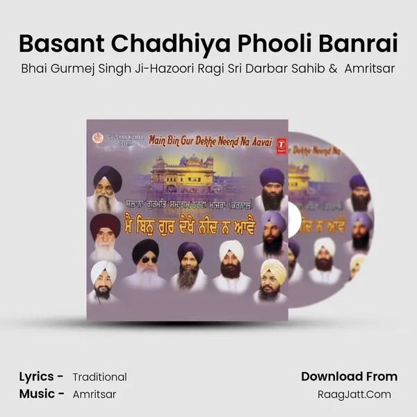 Basant Chadhiya Phooli Banrai MP3 Song by Bhai Gurmej Singh Ji-Hazoori Ragi Sri Darbar Sahib Cover