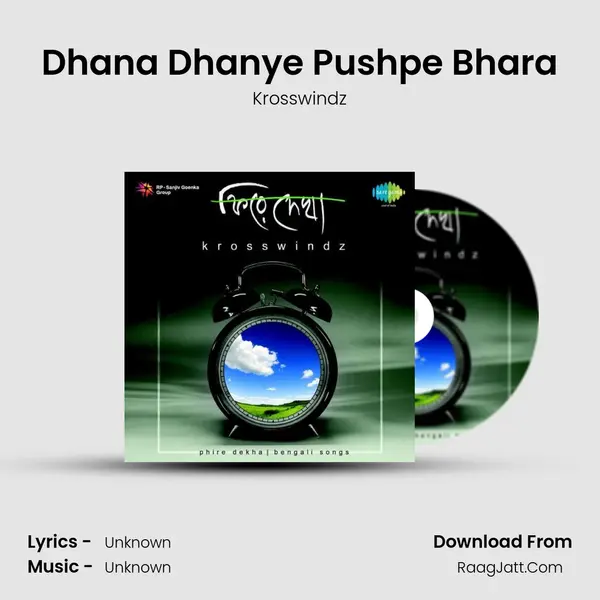 Dhana Dhanye Pushpe Bhara MP3 Song by Krosswindz Cover