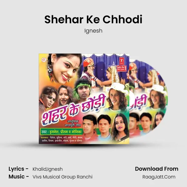 Shehar Ke Chhodi MP3 Song by Ignesh Cover