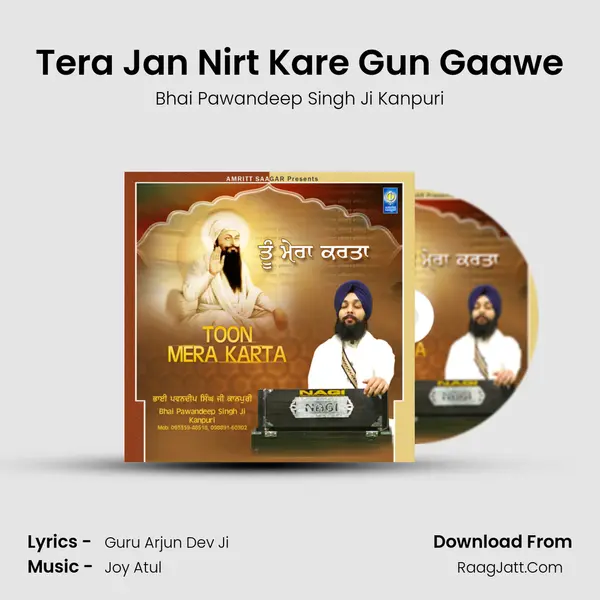 Tera Jan Nirt Kare Gun Gaawe MP3 Song by Bhai Pawandeep Singh Ji Kanpuri Cover