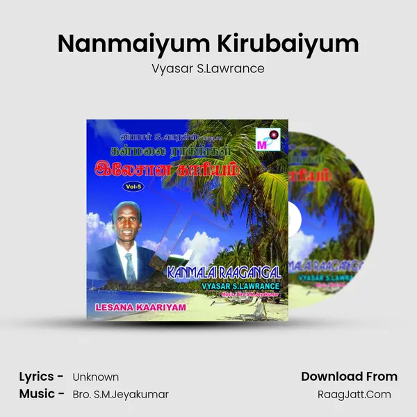 Nanmaiyum Kirubaiyum MP3 Song by Vyasar S.Lawrance Cover
