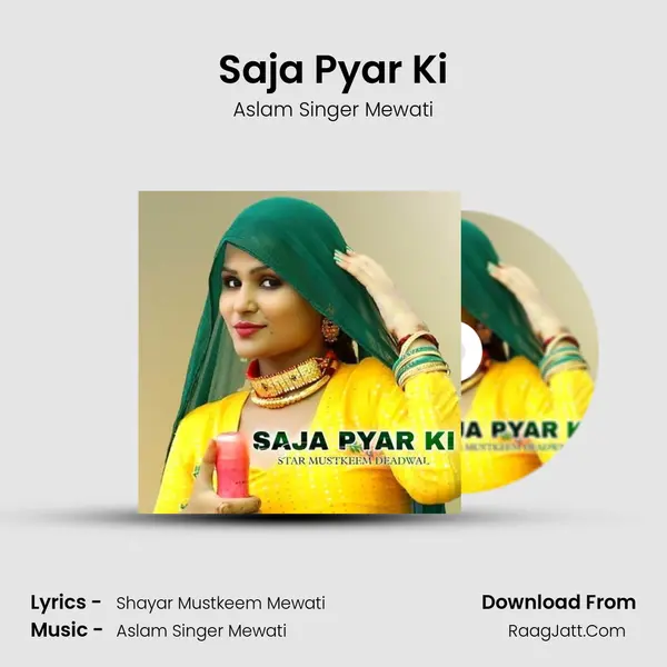 Saja Pyar Ki - Aslam Singer Mewati