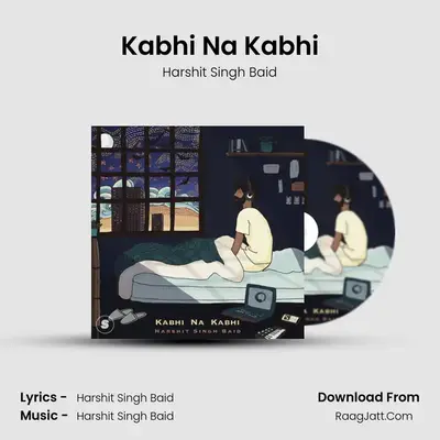 Kabhi Na Kabhi MP3 Song by Harshit Singh Baid Cover