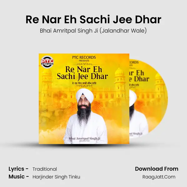 Re Nar Eh Sachi Jee Dhar - Bhai Amritpal Singh Ji (Jalandhar Wale)