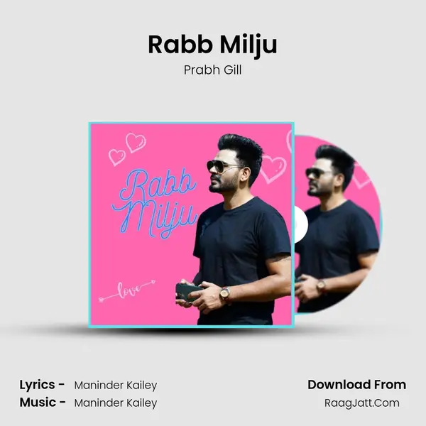 Rabb Milju MP3 Song by Prabh Gill Cover