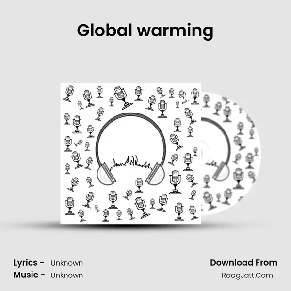 Global warming MP3 Song by  Cover