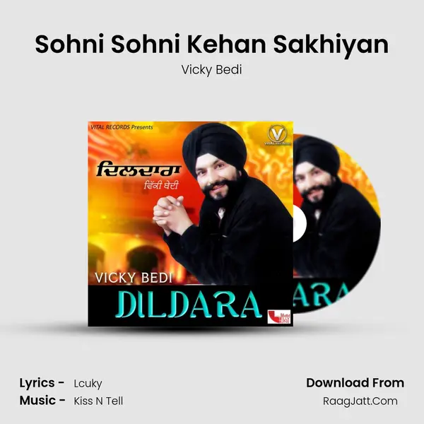 Sohni Sohni Kehan Sakhiyan MP3 Song by Vicky Bedi Cover
