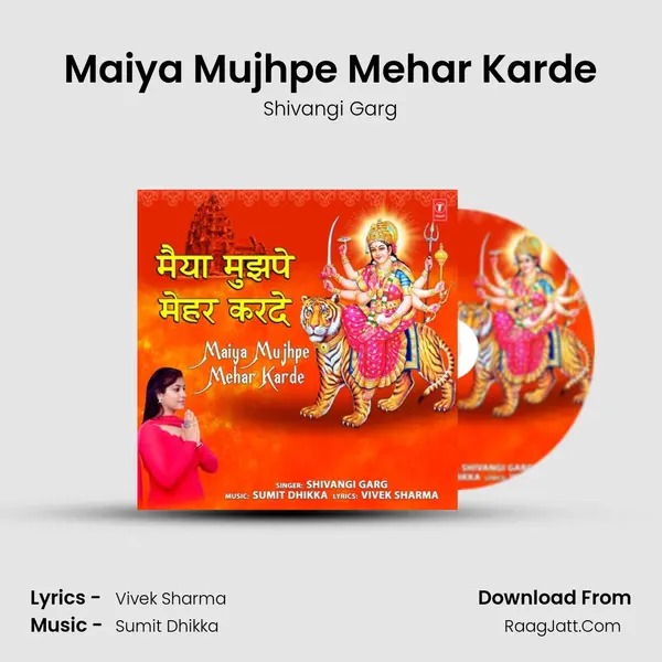 Maiya Mujhpe Mehar Karde MP3 Song by Shivangi Garg Cover