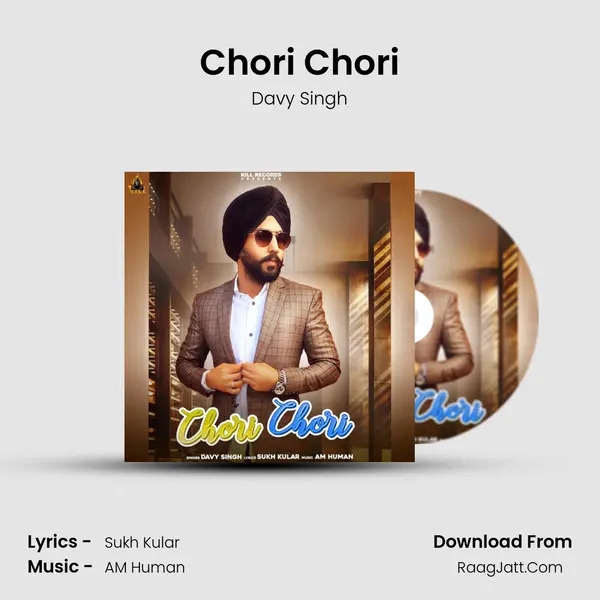 Chori Chori MP3 Song by Davy Singh Cover