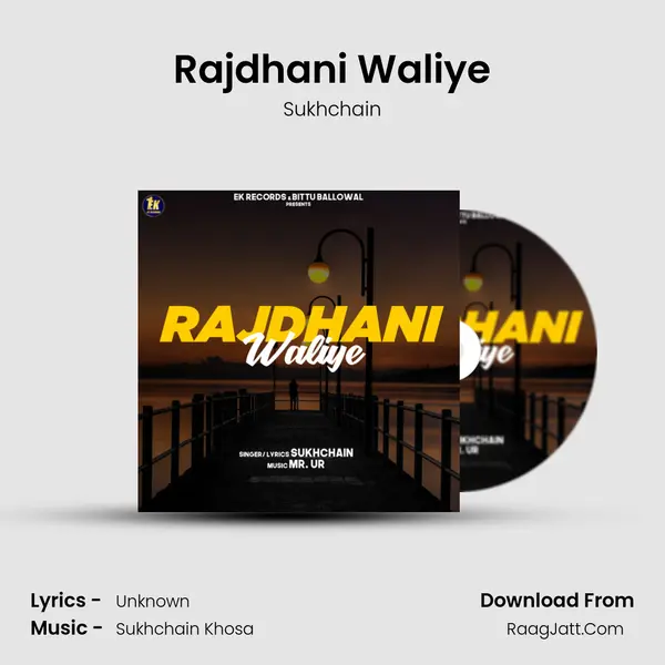 Rajdhani Waliye MP3 Song by Sukhchain Cover