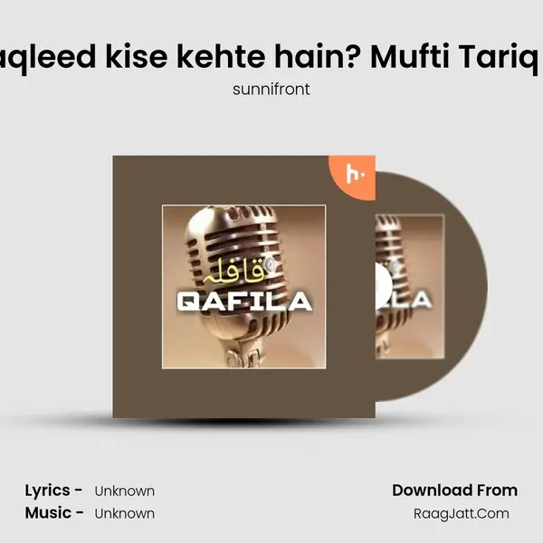 Andhi Taqleed kise kehte hain? Mufti Tariq Masood MP3 Song by sunnifront Cover