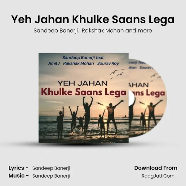 Yeh Jahan Khulke Saans Lega mp3 song