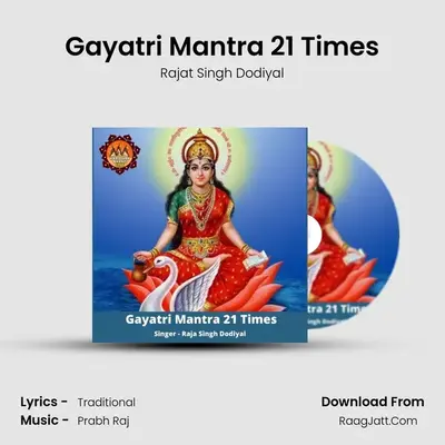 Gayatri Mantra 21 Times MP3 Song by Rajat Singh Dodiyal Cover