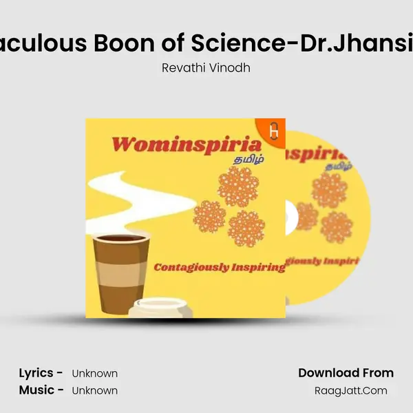 The Miraculous Boon of Science-Dr.Jhansi Intervw MP3 Song by Revathi Vinodh Cover