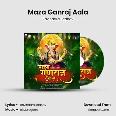 Maza Ganraj Aala - Ravindara Jadhav